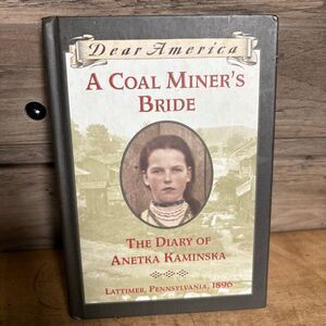 Dear America A Coal Miner‘s Bride The Diary of Anetka Kaminska fair condition wr